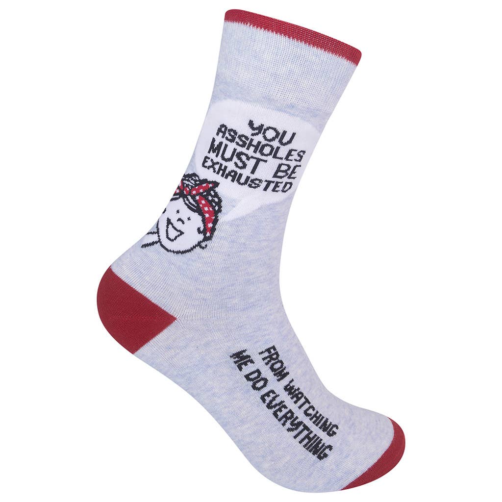 You Assholes Must Be Exhausted Socks | Funny Unisex Socks - HER Home Design Boutique